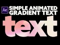 How to create a Simple Animated Gradient Background with Text - No Plugins After Effects Tutorial
