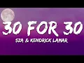 Download Lagu SZA - 30 for 30 (Lyrics) ft. Kendrick Lamar