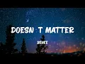 BENEE - Doesn't Matter (Lyrics)