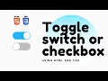 How to create Custom Toggle Checkbox or Switch with Pure CSS