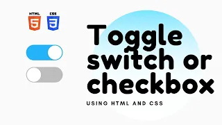 How to create Custom Toggle Checkbox or Switch with Pure CSS