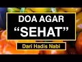 Lagu Doa Sehat Badan Sehat Jasmani dan Rohani dari Hadis Nabi