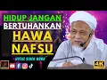 Lagu Ustaz Sidek Noor - HIDUP JANGAN BERTUHANKAN HAWA NAFSU