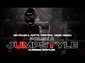 Mr Polska, Natte Visstick, Vieze Asbak - Polska Jumpstyle (VLINDERZ Bootleg)