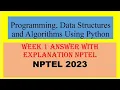 NPTEL Assignment with Explanation WEEK 1 Programming Data Structures and Algorithms using Python