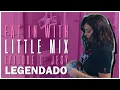 Lagu Eat In With Little Mix - EP 1 (LEGENDADO PT/BR)