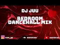 BEDROOM DANCEHALL MIX 2025 | DEXTA DAPS,  SHENSEEA, VYBZ KARTEL, 450,  ARMANII + MORE