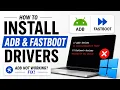 How to Install ADB Fastboot Drivers on Windows 2026 ADB Not Working Fix