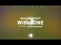 Waylon Wyatt - Wishbone (Lyrics)