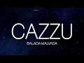 Balada Malvada - Cazzu (letra)