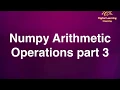 7 Numpy Arithmetic Operations part 3 Online Training Download app from below link