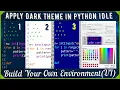 How to enable dark theme in Python IDLE Customize IDLE user Interface Python programming Tamil