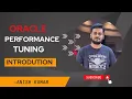 Maximizing your database s potential with Oracle Performance Tuning Introduction