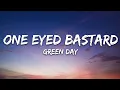 Download Lagu Green Day - One Eyed Bastard (Lyrics)