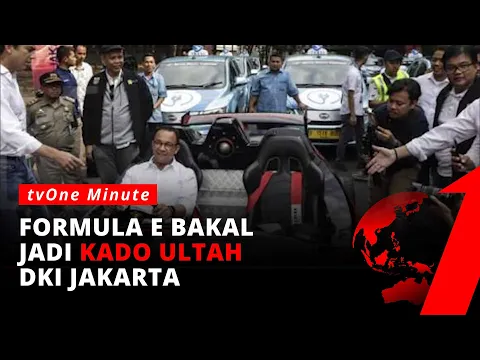 Ini Alasan Anies Baswedan Ingin Gelar Formula E 2022