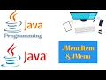 JMenuItem JMenu in Java JMenuItem JMenu using Swing