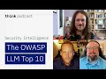 The OWASP LLM Top 10 has a few surprises for you