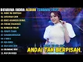 Download Lagu ANDAI TAK BERPISAH - SATU RASA CINTA - BENCI KUSANGKA SAYANG || DIFARINA INDRA ALBUM TERBARU 2025