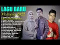Download Lagu LAGU BARU MELAYU 2022-TAJUL, WANY HASRITA, AFIEQ SHAZWAN |  Gurauan Berkasih, Mengusung Rindu|
