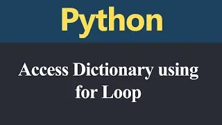 Accessing Dictionary using for Loop in Python Hindi