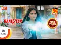 Download Lagu Baalveer Returns - Ep 168 - Full Episode - 13th August 2020