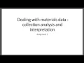 Assignment 2 - Dealing with materials data collection analysis and interpretation