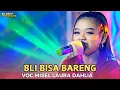 Download Lagu BLI BISA BARENG || MISSEL LAURA DAHLIA || MLOROD TEAM