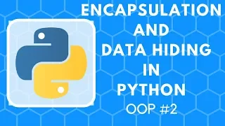 Encapsulation and Data Hiding in Python Setters and Getters OOP