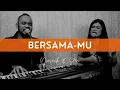 Download Lagu BERSAMA-MU (Yusach \u0026 Stevi) #SaatMenyembah