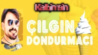 Çilgin Dondurmaci Kalbimsin بائع الايسكريم التركي أنتي قلبي قلبي انتي روحي 