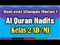 Download Lagu Soal Al Quran Hadits Kelas 2 MI Bab 1