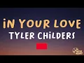 Tyler Childers - In Your Love (Lyrics)