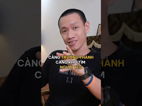 Lý giải vì sao càng trưởng thành càng khó yêu | Nguyễn Hữu Trí #adminLB #ayp #family