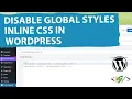 How to Disable Global Styles Inline CSS in WordPress id global-styles-inline-css