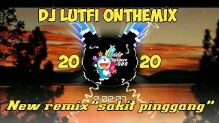 Download DJ LUTFI SAKIT_PINGGANG TEBARU 2020 MP3
