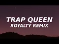 Download Lagu Fatty Wap - Trap Queen (Royalty Remix) TikTok trap royalty orchestra