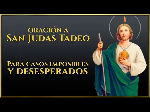 Download MP3 Oración a San Judas Tadeo para  Casos imposibles y Desesperados