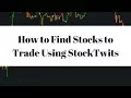 How to Find Stocks to Trade using StockTwits - Live Small Account Day Trading