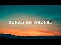 Download Lagu SURAH AN-NAZI’AT | Heart Touching Recitation | Qari Ismail Annuri | Tilawat  e Quran