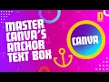 Canva Anchor Text Box Explained Boost Your Design Skills Fast and Simple DesignSuccessLab