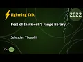 Lightning Talk Best of think-cell s Range Library - Sebastian Theophil