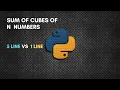 Sum of Cubes of n numbers 5 line code vs 1 line code Python tutorial
