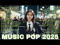 Download Lagu the 40 Best Pop Music of 2025 🎧Top Hits in English 🎶 As the Most Popular Pop Music to Listening 2025