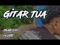 Download Lagu DJ GITAR TUA GLERR free flm ?