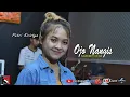 Download Lagu OJO NANGIS - NDARBOY GENK (cover) Putri Kristya KMB