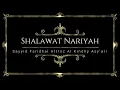 Lagu Shalawat Nariyah - abah mk