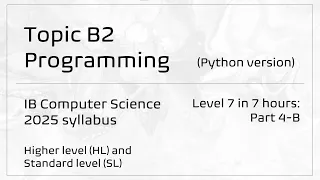 Topic B2 Programming Python IB Computer Science 2025 syllabus