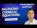 How to Balance Chemical Equations Practice Balancing Equations