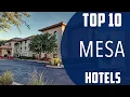 Top 10 Best Hotels to Visit in Mesa Arizona USA - English