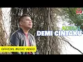 Download Lagu ADIBAL - DEMI CINTAKU (OFFICIAL MUSIC VIDEO)